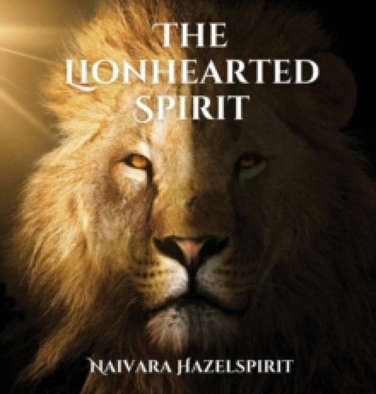 Image of The Lionhearted Spirit Hardback