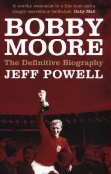 Image of Bobby Moore - Jeff Powell - Paperback - Used