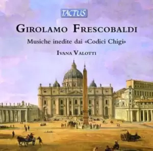 Image of Girolamo Frescobaldi Musiche Inedite Dai Codici Chigi by Girolamo Frescobaldi CD Album