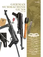 Image of german submachine guns 1918 1945 bergmann mp18 i mp34 38 40 41 mkb42 43 1 m
