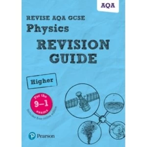 Image of Revise AQA GCSE (9-1) Physics Higher Revision Guide: (with free online edition) by Mike O'Neill, Penny Johnson (Mixed...