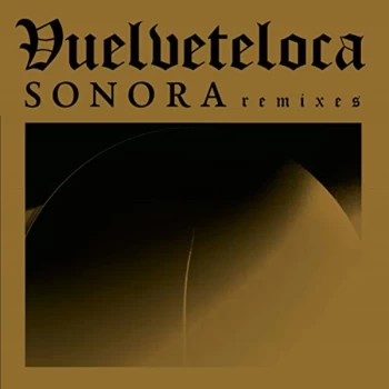 Image of Vuelveteloca - Sonora Remix Vinyl