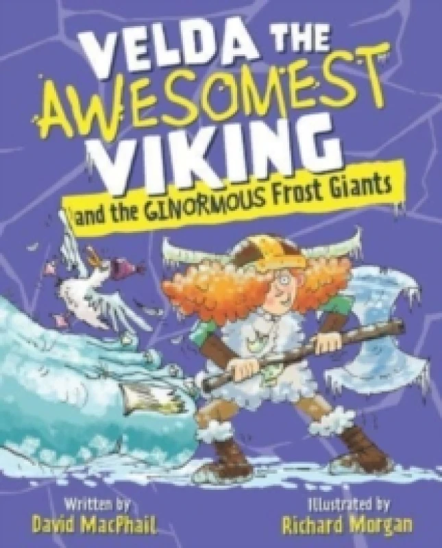 Image of David MacPhail Velda the Awesomest Viking and the Ginormous Frost Giants Book Multi unisex
