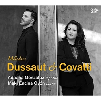 Image of Adriana Gonzalez; Inaki Encina Oyon - Dussaut & Covatti: M&eacute;lodies CD