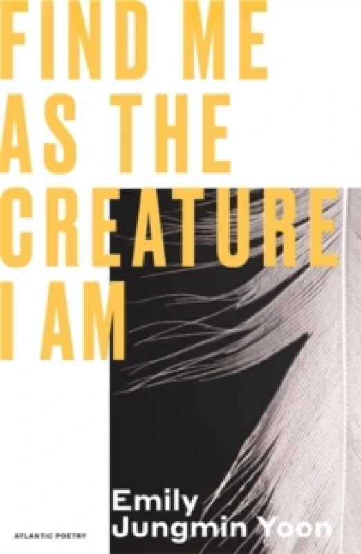 Image of Find Me As the Creature I Am : 'Bravo' Ocean Vuong Paperback / softback