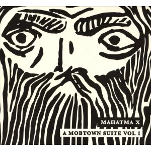 Image of Mahatma X &lrm;- A Mobtown Suite Vol 1 CD