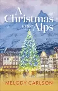 Image of christmas in the alps a christmas novella