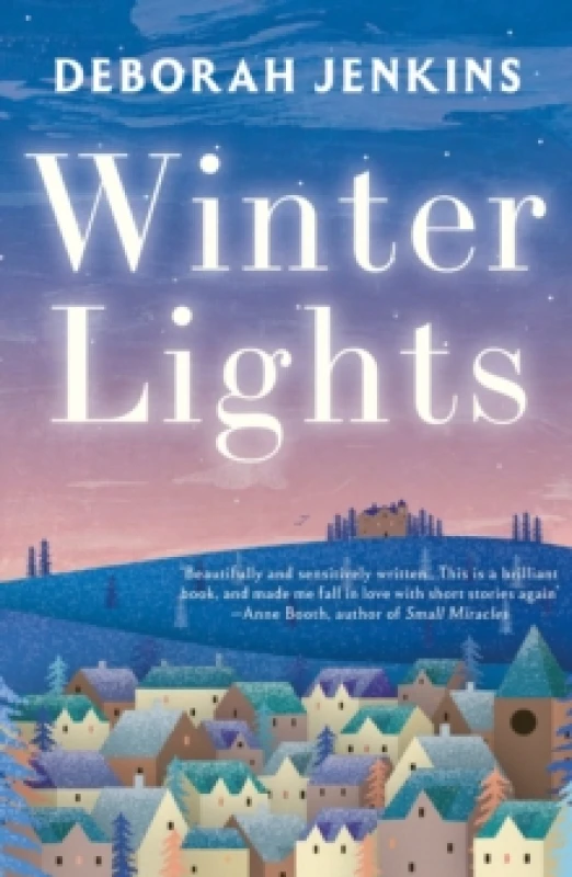 Image of Winter Lights : Escape with heart-warming seasonal stories this Christmas Paperback / softback