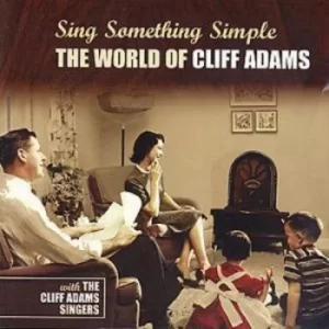 Image of Sing Something Simple World Of Cliff Adams CD Album