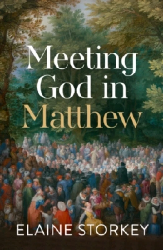 Image of Meeting God in Matthew. Paperback. By Elaine Storkey Books