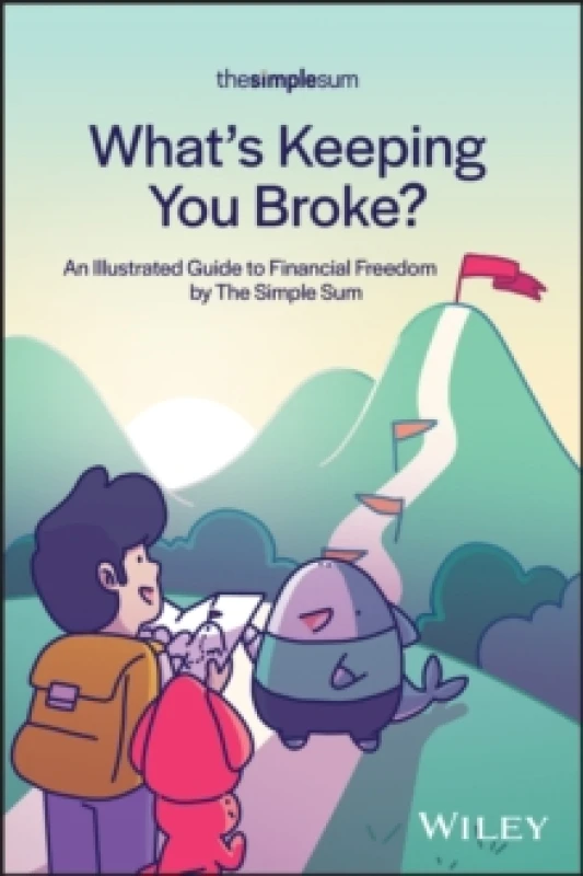 Image of What's Keeping You Broke? An Illustrated Guide to Financial Freedom by The Simple Sum Paperback / softback