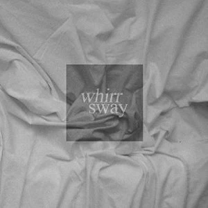 Image of Whirr SWAY US Import VINYL