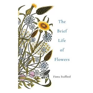 Image of The Brief Life of Flowers Hardback 2018