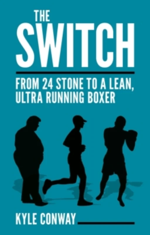 Image of The Switch : From 24 Stone to a Lean, Ultra Running Boxer Paperback / softback