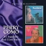 Image of Perry Como - It's Impossible/And I Love You So (Music CD)