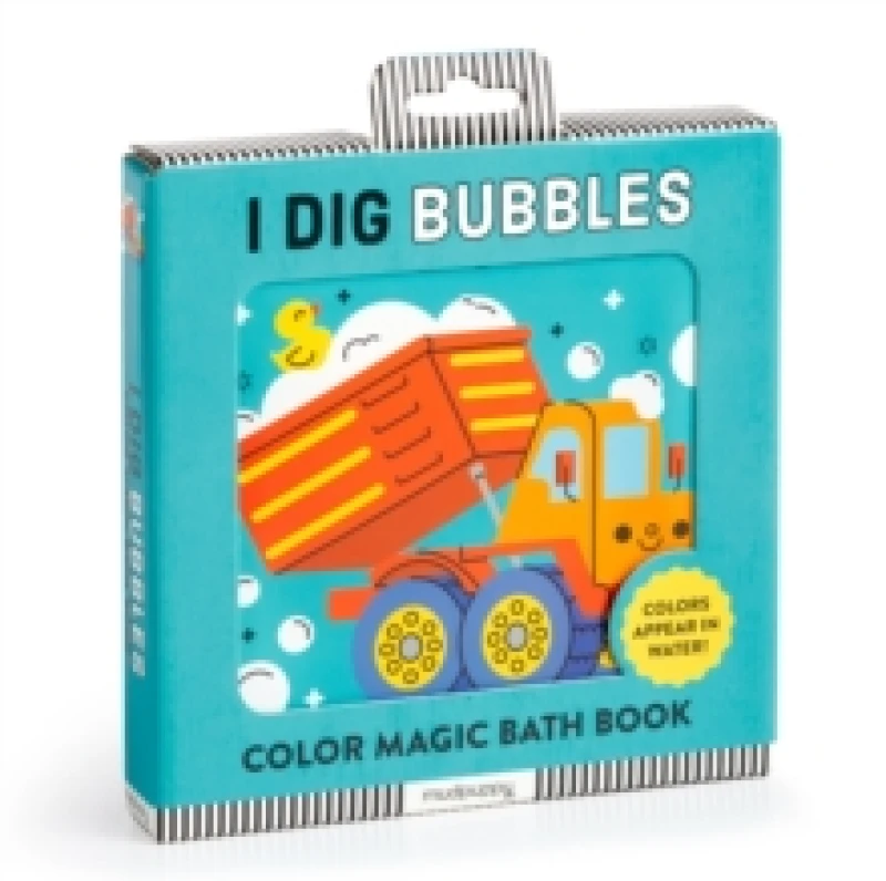 Image of I Dig Bubbles! Color Magic Bath Book Novelty book