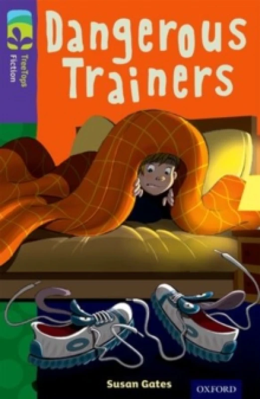 Image of Susan Gates Oxford Reading Tree TreeTops Fiction: Level 11 More Pack A: Dangerous Trainers Book Multi unisex