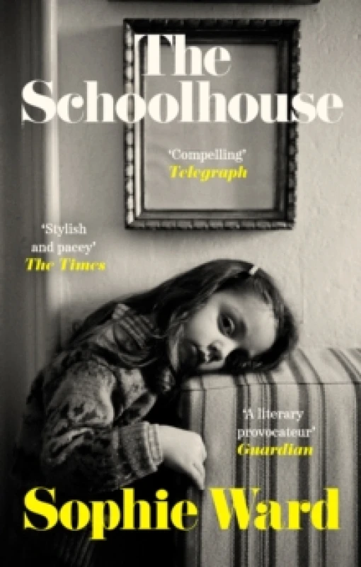 Image of The Schoolhouse : 'Stylish, pacy and genuinely frightening' The Times Paperback / softback