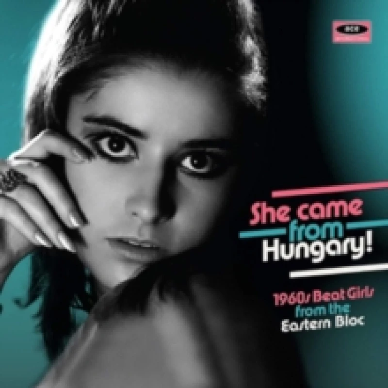 Image of She Came from Hungary!: 1960's Beat Girls from the Eastern Bloc CD / Album