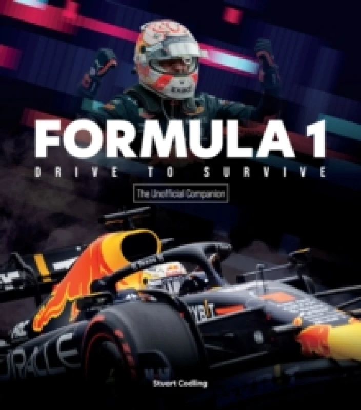 Image of formula 1 drive to survive unofficial companion the stars strategy technolo 9780760380673