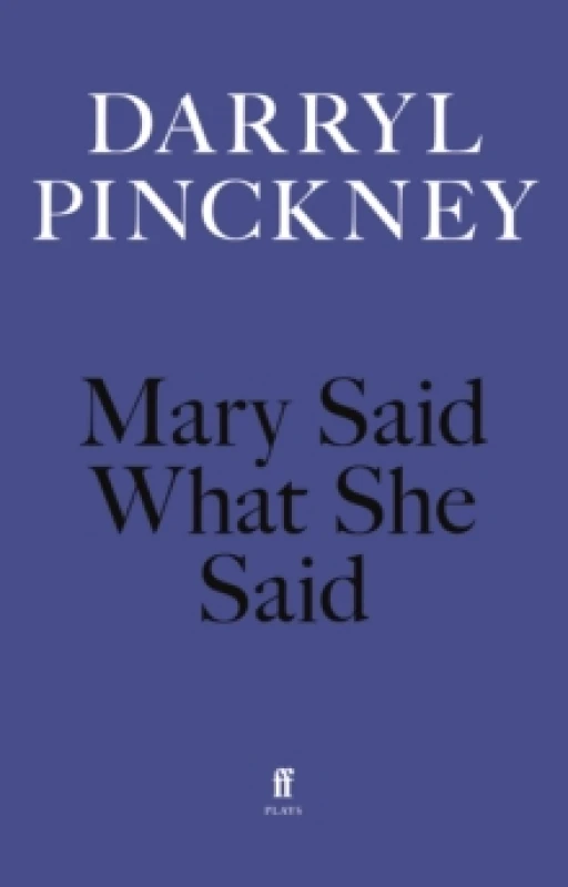 Image of Mary Said What She Said. Paperback. By Darryl Pinckney Books