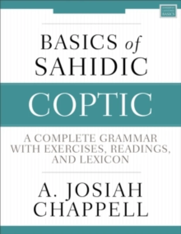 Image of Basics of Sahidic Coptic. Paperback. By A Josiah Chappell Books