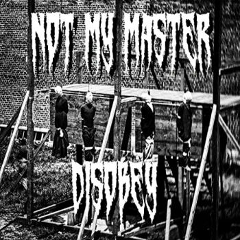 Image of Not My Master - DISOBEY CD
