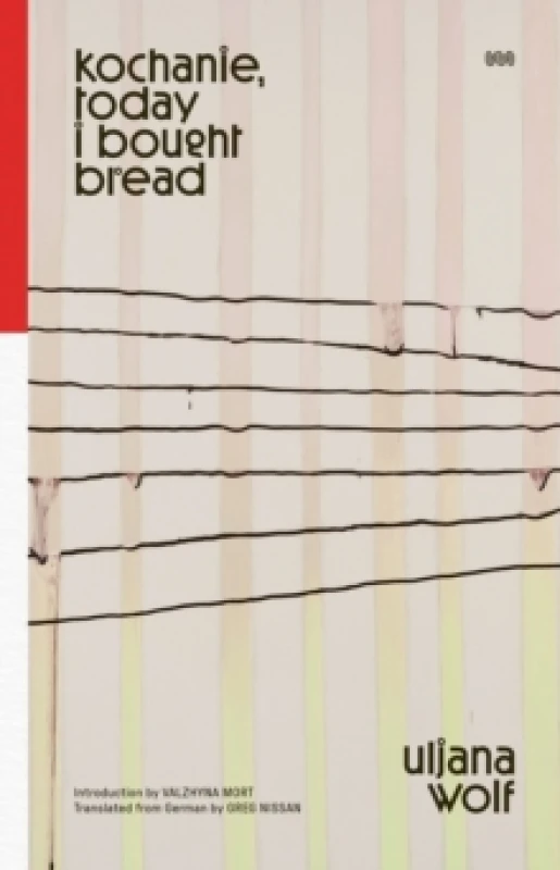 Image of Kochanie, Today I Bought Bread Paperback / softback