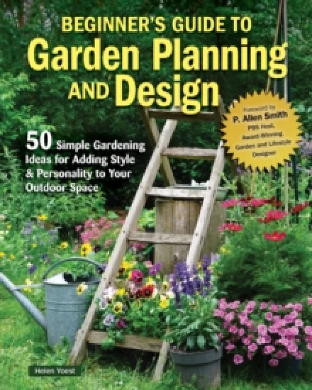 Image of Beginners Guide to Garden Planning and Design : 50 Simple Gardening Ideas for Adding Style & Personality to Your Outdoor Space Paperback / softback