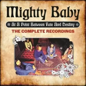Image of At a Point Between Fate and Destiny The Complete Recordings by Mighty Baby CD Album