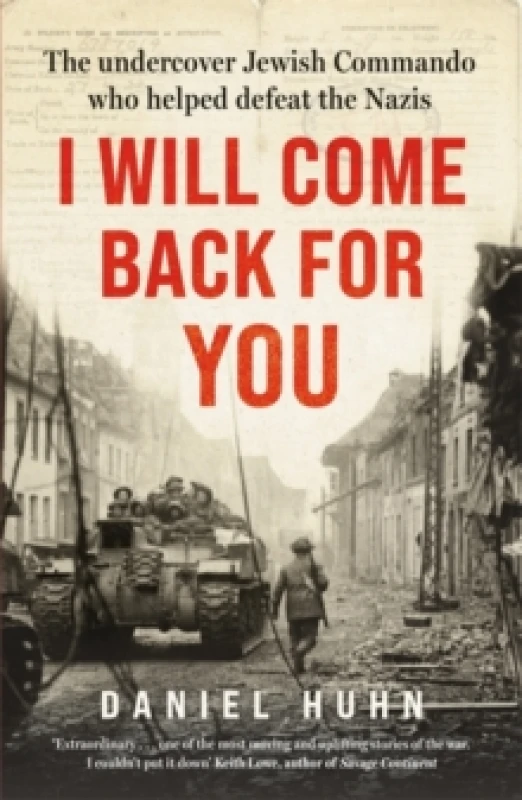Image of I Will Come Back for You : A powerful true story of wartime love and resilience Hardback