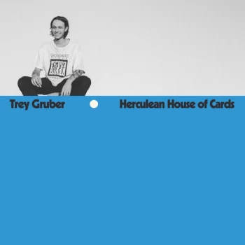 Image of Trey Gruber - Herculean House of Cards Vinyl