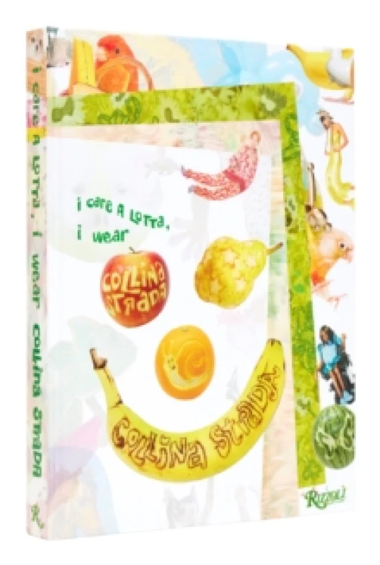 Image of I Care a Lotta, I Wear Collina Strada. Hardback Books