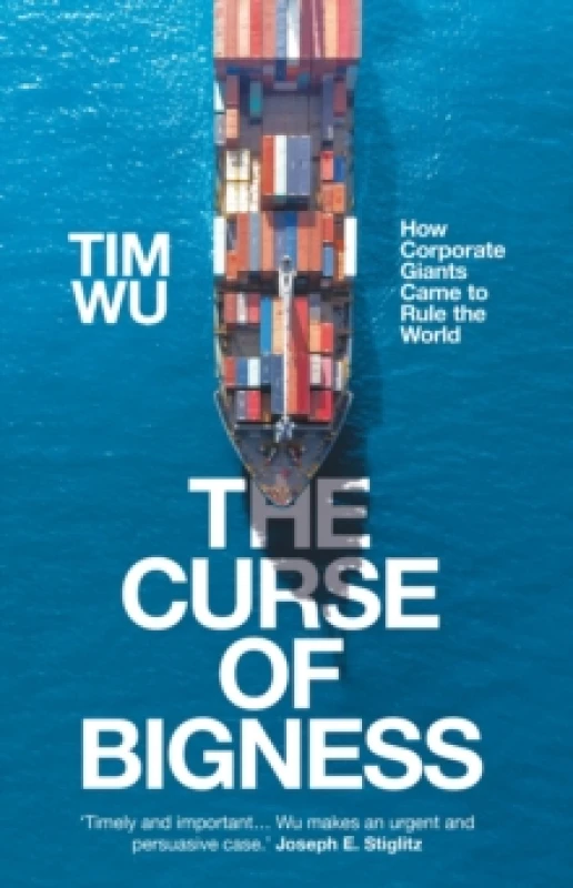 Image of The Curse of Bigness : How Corporate Giants Came to Rule the World Hardback