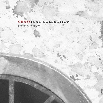 Image of Crass - Penis Envy (Crassical Collection) CD