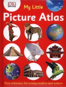 Image of My Little Picture Atlas by Anita Ganeri and Chris Oxlade and Anita Ganeri Hardback