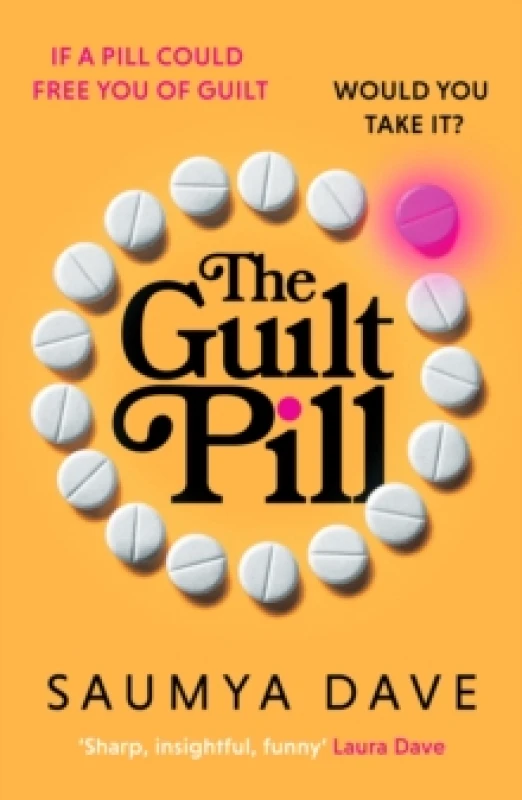 Image of The Guilt Pill : A powerful, unputdownable, twisty read about parenthood and female ambition - guaranteed to get your bookclub talking! Paperback / so