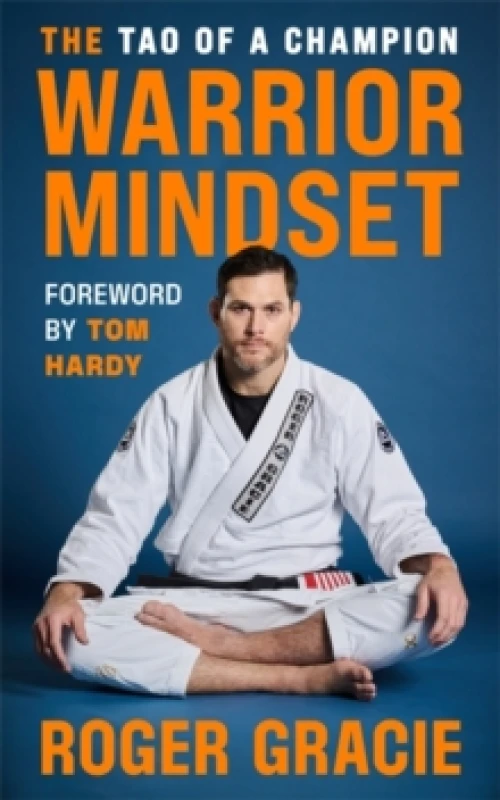 Image of The Warrior Mindset : The Tao of a Champion Hardback
