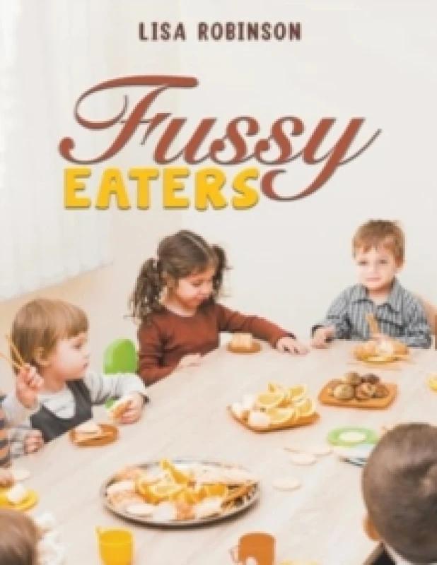Image of Fussy Eaters. Paperback. By Lisa Robinson Books