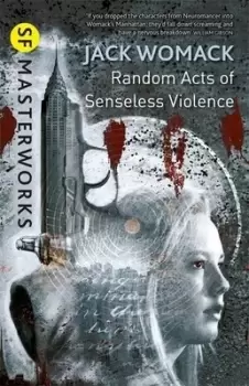 Image of Random acts of senseless violence by Jack Womack