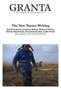 Image of Granta 102 the New Nature Writing by Jason Cowley Paperback