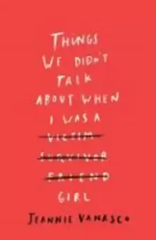 Image of Things We Didn't Talk About When I Was a Girl