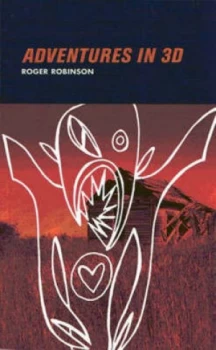 Image of Adventures in 3D by Roger Robinson Paperback