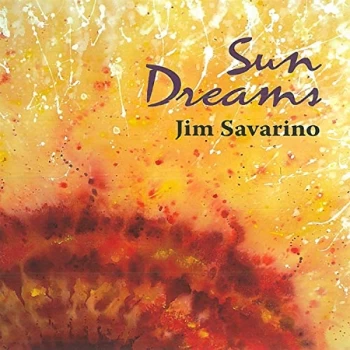 Image of Jim Savarino - Sun Dreams CD