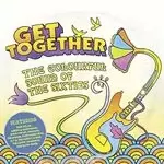 Image of Various Artists - Get Together (The Colourful Sound of the Sixties) (Music CD)