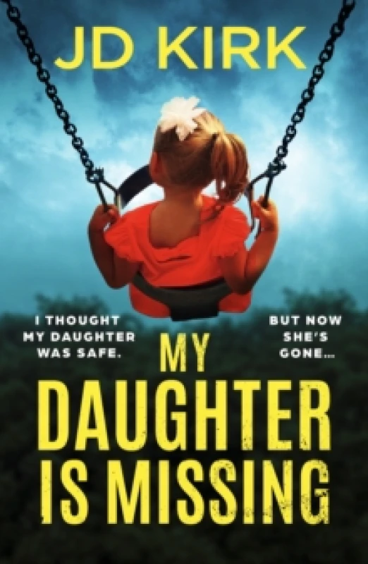 Image of My Daughter Is Missing : A totally addictive psychological thriller with a jaw-dropping twist Paperback / softback