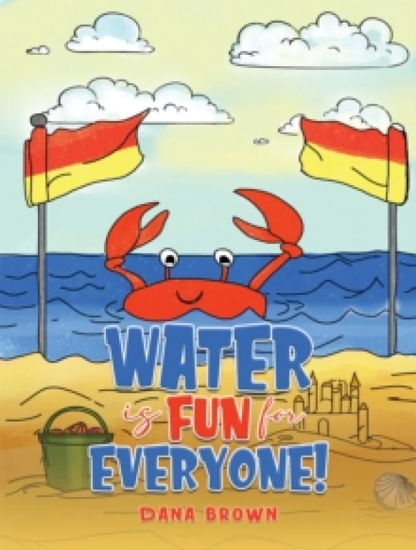Image of Water Is Fun for Everyone!. Paperback. By Dana Brown Books