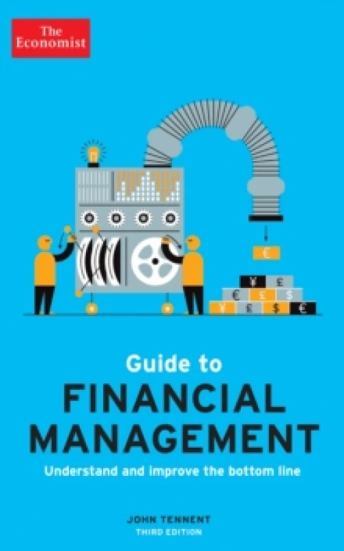 Image of The Economist Guide to Financial Management 3rd Edition : Understand and improve the bottom line Paperback / softback