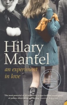 Image of An Experiment in Love by Hilary Mantel Book