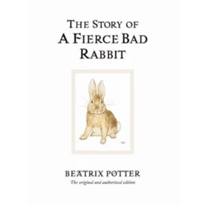 Image of The Story of A Fierce Bad Rabbit by Beatrix Potter (Hardback, 2002)